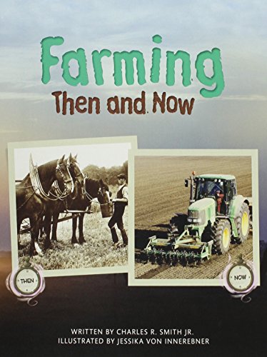 Beispielbild fr FARMING THEN & NOW (PAPERBACK) COPYRIGHT 2016 zum Verkauf von Jenson Books Inc