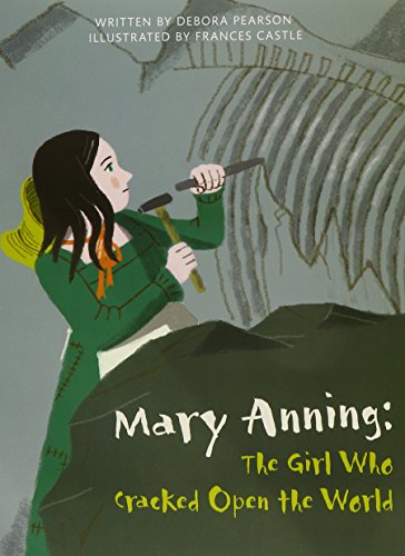 Beispielbild fr Mary Anning: the Girl Who Cracked Open the World (Paperback) Copyright 2016 zum Verkauf von Better World Books