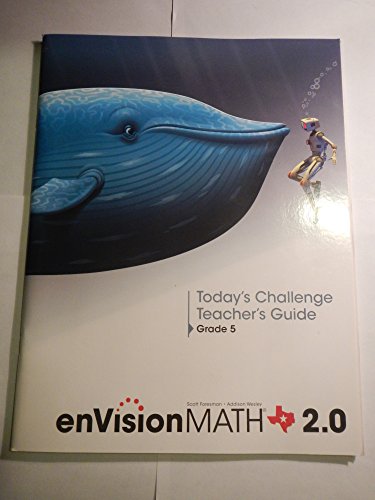 Imagen de archivo de enVisionmath2.0 Grade 5 Todays Challenge Teachers Guide a la venta por Allied Book Company Inc.