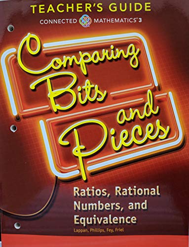 Imagen de archivo de Connected Mathematics 3: Comparing Bits and Pieces: Ratios, Rational Numbers, and Equivalence Teacher Guide, Common Core, 9780328900930, 0328900931 a la venta por Allied Book Company Inc.