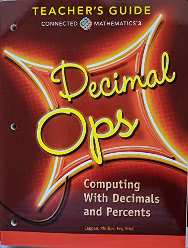 Stock image for Connected Mathematics 3 - Decimal Operations: Computing With Decimals & Percents Teacher Guide, 9780328900961, 0328900966 for sale by HPB-Red