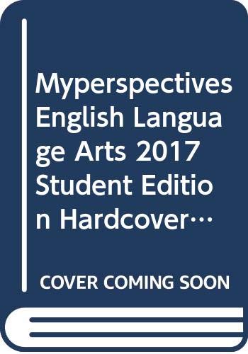 Stock image for MyPerspectives, English Language Arts, Grade 6, Student Textbook, c. 2017, 9780328920976, 0328920975 for sale by Alliance Book Services