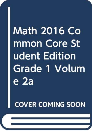 9780328930524: Math 2016 Common Core Student Edition Grade 1 Volume 2a