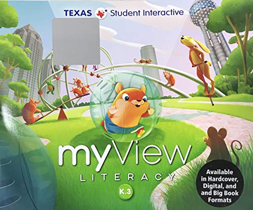 Imagen de archivo de MyView Literacy K.3 - Texas Student Interactive a la venta por Once Upon A Time Books