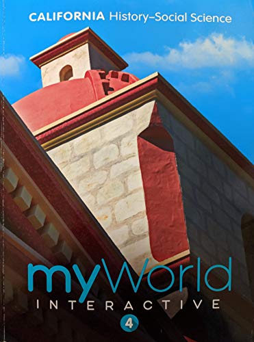 Stock image for California History-Social Science: MyWorld Interactive 4, c. 2019, 9780328951680, 0328951684 for sale by KuleliBooks