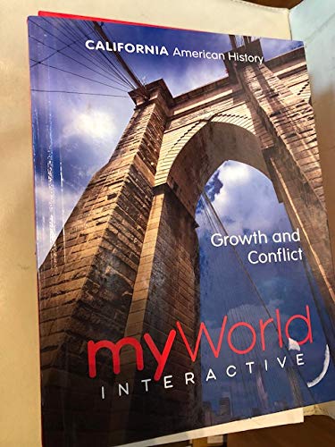 Stock image for California American History Growth and Conflict myWorld Interactive for sale by Jenson Books Inc