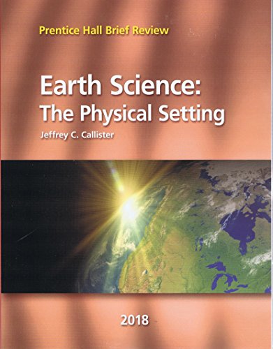 Stock image for Prentice Hall Brief Review Earth Science: The Physical Setting 2018 Student Book for sale by ZBK Books