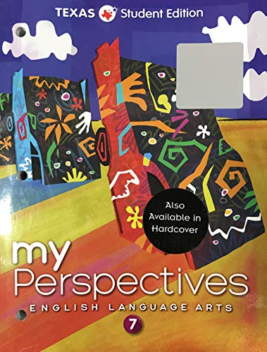 Stock image for MyPerspectives English Language Arts Grade 7 - Texas Student Edition for sale by Gulf Coast Books