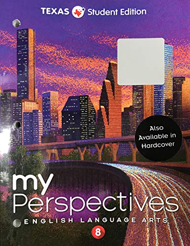 Stock image for MyPerspectives English Language Arts Grade 8 - Texas Student Edition for sale by Better World Books