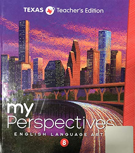 Stock image for MyPerspectives English Language Arts Grade 8 - Texas Teacher's Edition for sale by HPB-Red