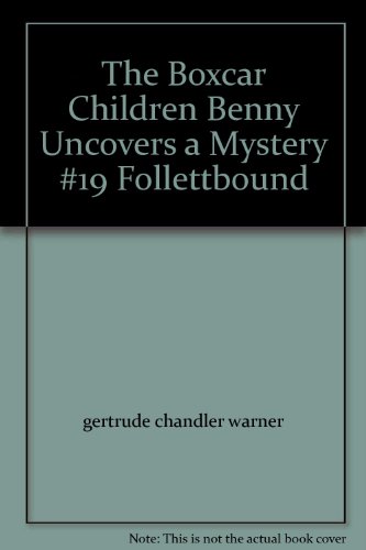 9780329070069: The Boxcar Children Benny Uncovers a Mystery #19 F