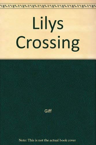Imagen de archivo de Lilys Crossing a la venta por SecondSale