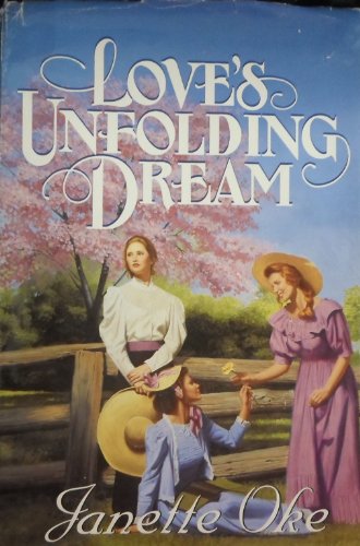 Stock image for Love's Unfolding Dream for sale by Books of the Smoky Mountains