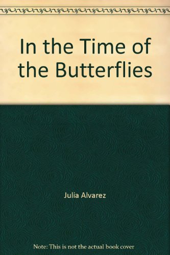Stock image for In the Time of the Butterflies for sale by Booksavers of MD
