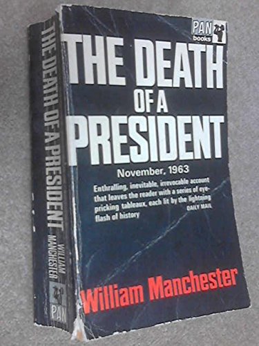Stock image for The Death of a President: November 20 - November 25, 1963 for sale by N & A Smiles