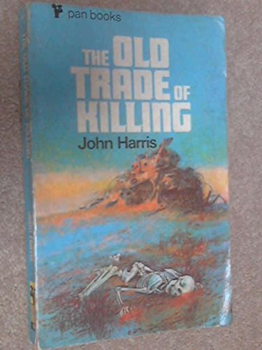 The old trade of killing (9780330020343) by John Harris