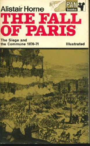 Beispielbild fr Fall of Paris: The Siege and the Commune, 1870-71 zum Verkauf von WorldofBooks