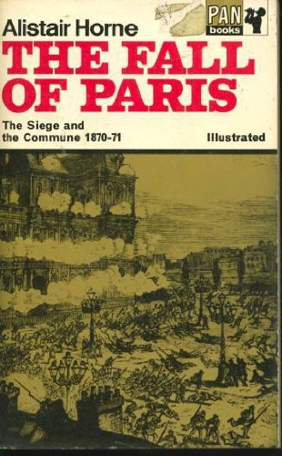 9780330020367: Fall of Paris: The Siege and the Commune, 1870-71