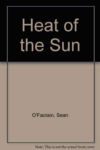 Beispielbild fr The Heat Of The Sun zum Verkauf von Ridge Road Sight And Sound