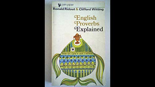 English proverbs explained (Pan piper) (9780330023283) by Ridout, Ronald