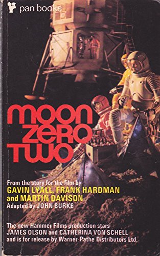 Stock image for Moon Zero Two; From the story for the Film by Gavin Lyall, Frank Hardman and Martin Davison for sale by N & A Smiles