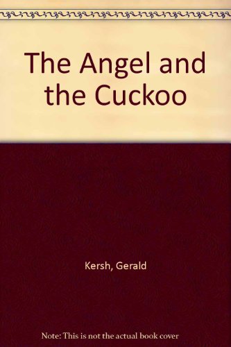 Stock image for The Angel and the Cuckoo for sale by WorldofBooks