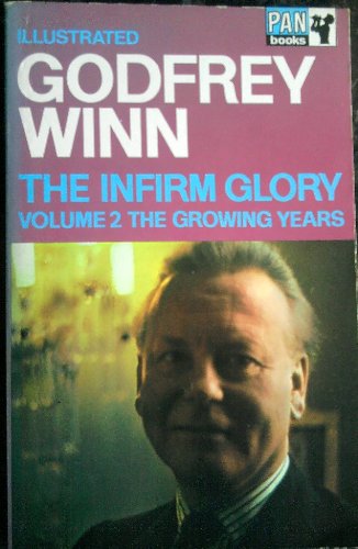 9780330024105: The Growing Years (v. 2) (Infirm Glory)