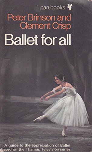 Beispielbild fr Ballet for All : A Guide to One Hundred Ballets zum Verkauf von Better World Books