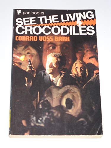 9780330024389: See the Living Crocodiles