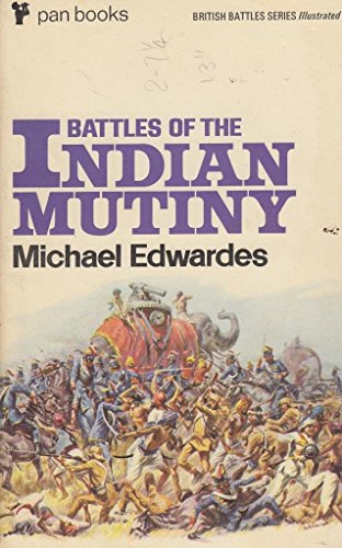 9780330025249: Battles of the Indian Mutiny (British Battles S.)