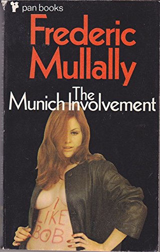 THE MUNICH INVOLVEMENT