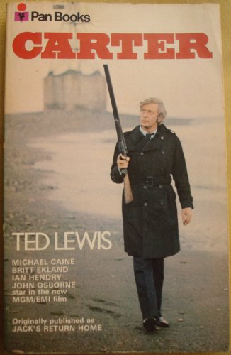 Stock image for Carter ( Jack's Return Home - filmed as Get Carter ) for sale by Goldstone Books