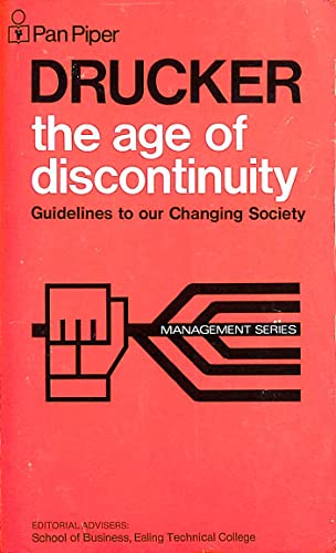 Beispielbild fr The Age of Discontinuity : Guidelines to Our Changing Society zum Verkauf von Better World Books