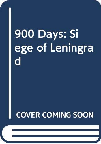 Beispielbild fr 900 Days (Original Title: The Siege of Leningrad) zum Verkauf von Rainy Day Paperback