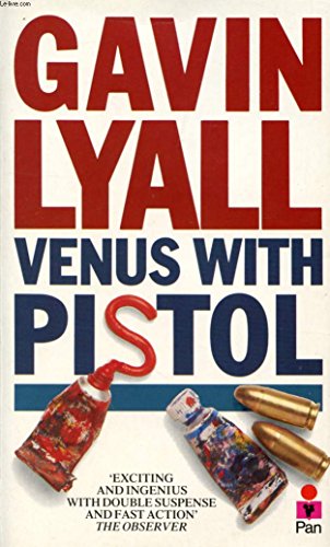 Venus with Pistol (9780330027595) by Lyall, Gavin