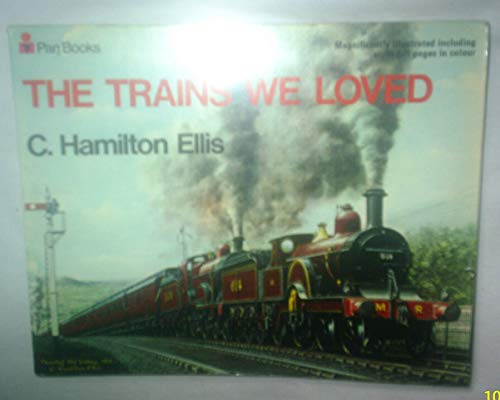 Stock image for The Trains We Loved for sale by WorldofBooks