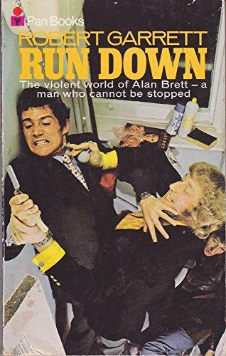 Run down; the world of Alan Brett. (9780330029094) by Robert Garrett