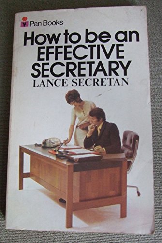 Stock image for How to Be an Effective Secretary for sale by PAPER CAVALIER UK