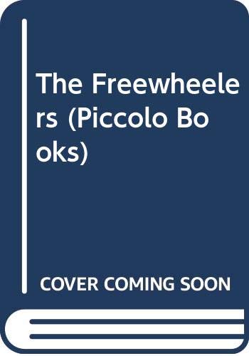 The Freewheelers (Piccolo Books) (9780330029377) by Alan Fennell