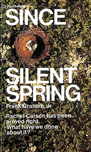 Since "Silent Spring" (A Pan/Ballantine book)