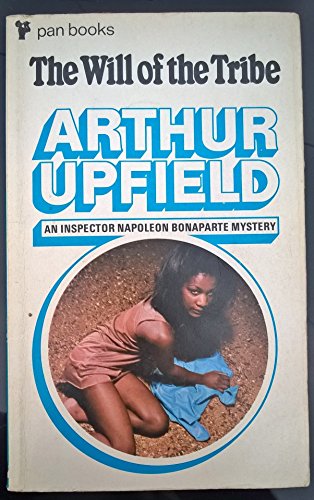 Will of the Tribe (9780330104227) by Arthur W. Upfield