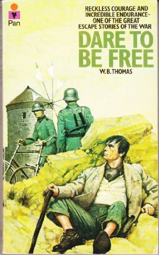 Beispielbild fr Dare to Be Free: One of the Greatest True Stories of World War II zum Verkauf von Wonder Book