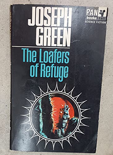 The Loafers of Refuge (9780330106511) by Joseph Green
