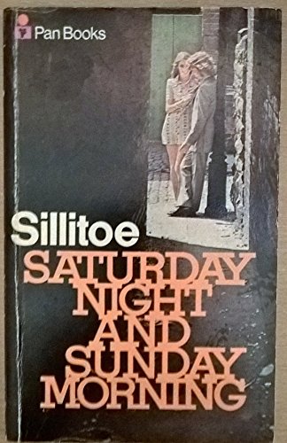 Saturday Night and Sunday Morning - Alan Sillitoe