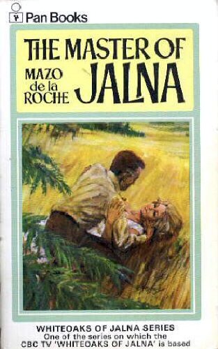 9780330202626: Master of Jalna (Whiteoaks of Jalna saga / Mazo De la Roche)