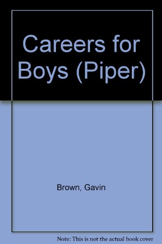 Careers for Boys (9780330230520) by Gavin Brown
