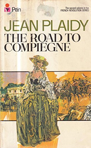 9780330231718: The Road to Compiegne (French Revolution Series Volume 2)
