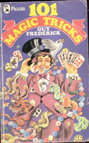 Beispielbild fr One Hundred and One Magic Tricks (Piccolo Books) zum Verkauf von Goldstone Books