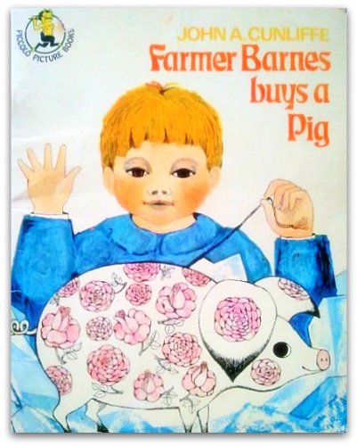 Farmer Barnes Buys a Pig (9780330232906) by Cunliffe, John; Barker, Carol