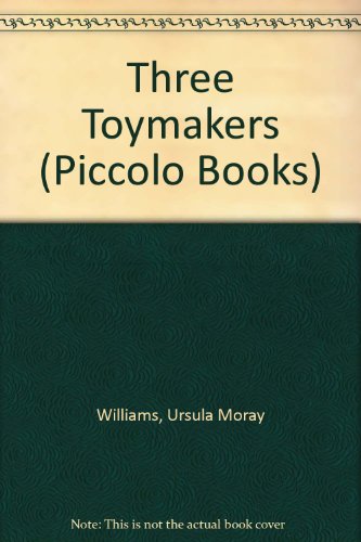 Beispielbild fr The Three Toymakers (Piccolo Books) zum Verkauf von WorldofBooks